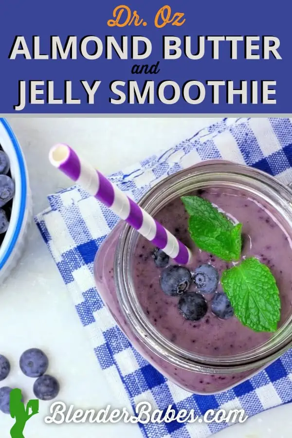 https://www.blenderbabes.com/wp-content/uploads/Dr.-Oz-Almond-Butter-and-Jelly-Smoothie.webp