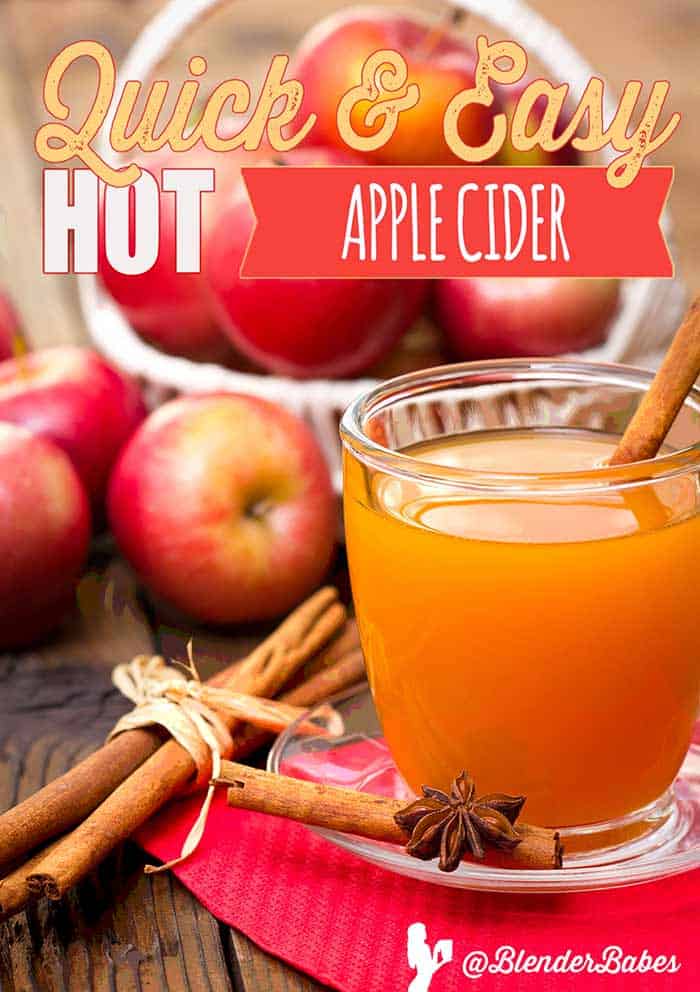 Quick and Easy Non-Alcoholic Hot Apple Cider | Blender Babes