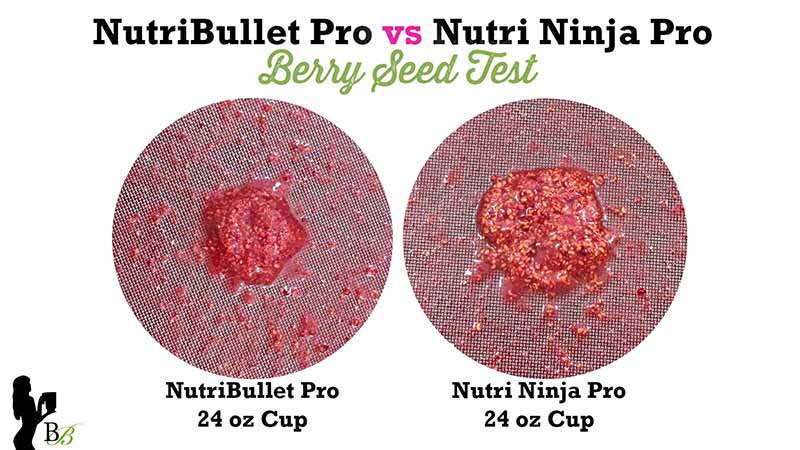 NutriBullet vs Nutri Ninja PRO Berry Seed Test NutriBullet vs Nutri Ninja PRO Berry Seed Test